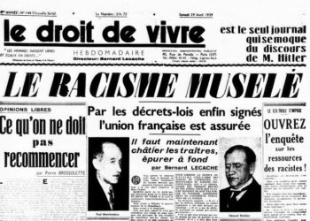 Dans son numéro du 29 avril 1939, «Le Droit de Vivre» se félicitait de l’adoption de la première loi française contre le racisme, par le gouvernement Daladier.