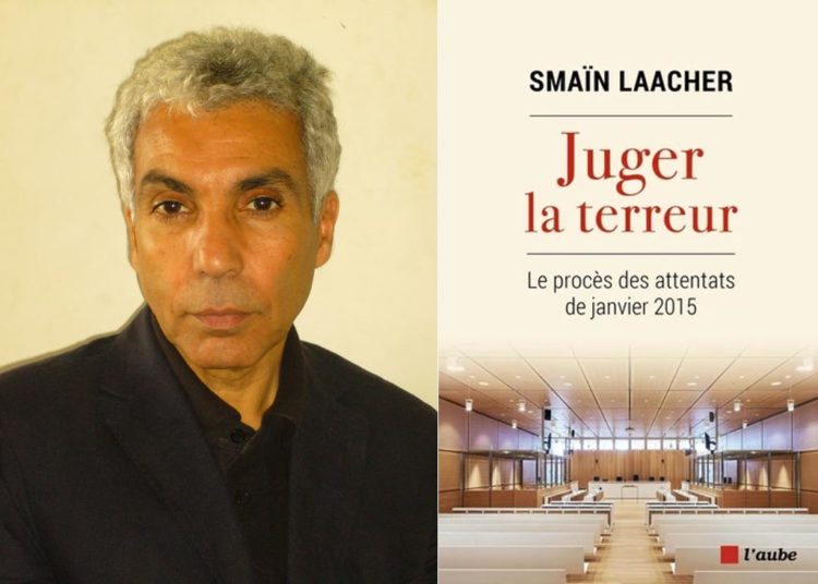 Smaïn Laacher, auteur de «Juger la terreur. Le procès des attentats de janvier 2015 », Éditions de l’Aube, 2022